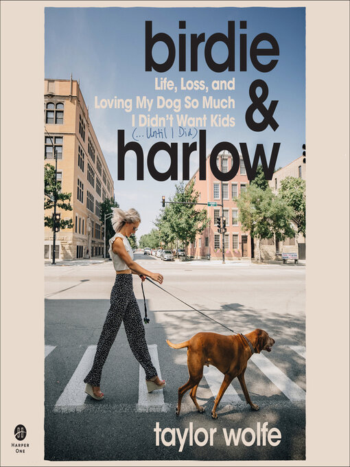 Title details for Birdie & Harlow by Taylor Wolfe - Available